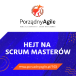 Thumbnail for <strong>Hejt na Scrum Masterów</strong>